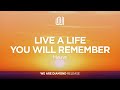 Mauve - Live a Life You Will Remember