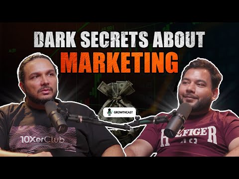 Dark Secrets about Marketing ft. Harinder Singh Pelia 10Xer Club | GrowthCast Podcast