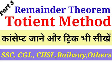 Remainder theorem part 3| totient method| number system