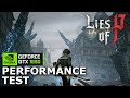 Lies of P on GTX 1650 - 1080p, All Settings Tested