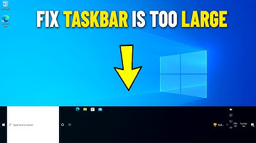 Fix Taskbar is Too Big in Windows 10 | How To Make taskbar Smaller Because Is too Large ✅