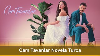 Cam Tavanlar Novela Turca