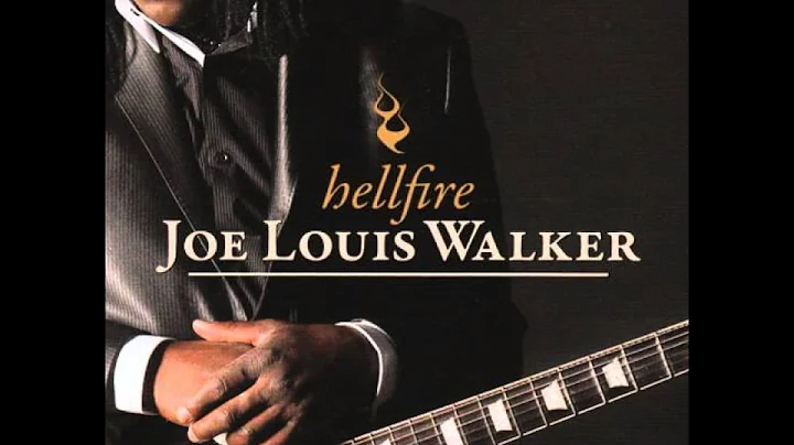 Joe Louis Walker - What's It Worth