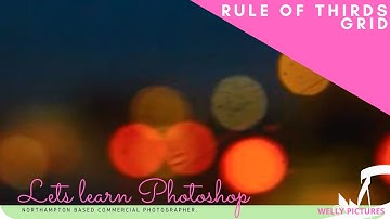 How to use photoshop & rules of third grid