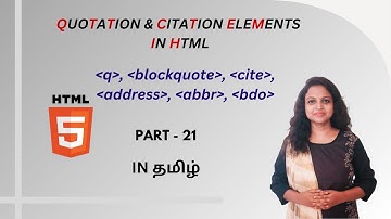QUOTATION AND CITATION ELEMENTS IN HTML | HTML TUTORIAL - PART 21 | TAMIL | DEVELOPER TECHIES