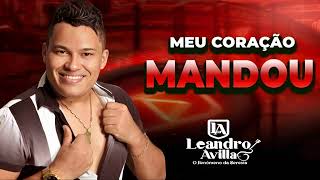 LEANDRO AVILLA - MEU CORAÇÃO MANDOU - LANÇAMENTO 2023