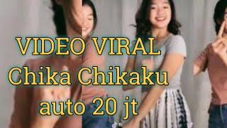 video viral 20 juta Chika Chikaku stori dewasa+18