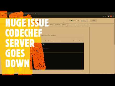 CODECHEF SERVER ISSUE
