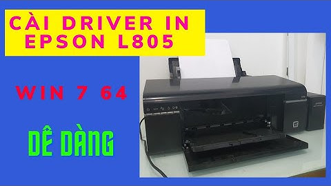 Hướng dẫn cách cài driver in Epson L805 windows 7 64 bit | Hiệp Tín Phát Official