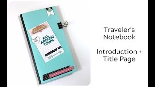 New Travelers Notebook Project!!