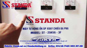 Review ổn áp 3 pha STANDA 25KVA (dải 260V) - Ổn áp 3 pha Tốt nhất dành cho sản xuất Công Nghiệp
