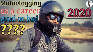 Motovlogging as a career in 2020 safe or not!!