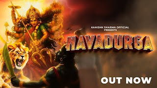 NAVADURGA || KANISHK SHARMA Ft. VAIDIK || NAVRATRI 2026  SPECIAL SONG || JAI MATA DI ||