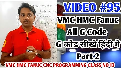 CNC VMC HMC All G code Explained in   हिंदी Part 2 For Fanuc Controller