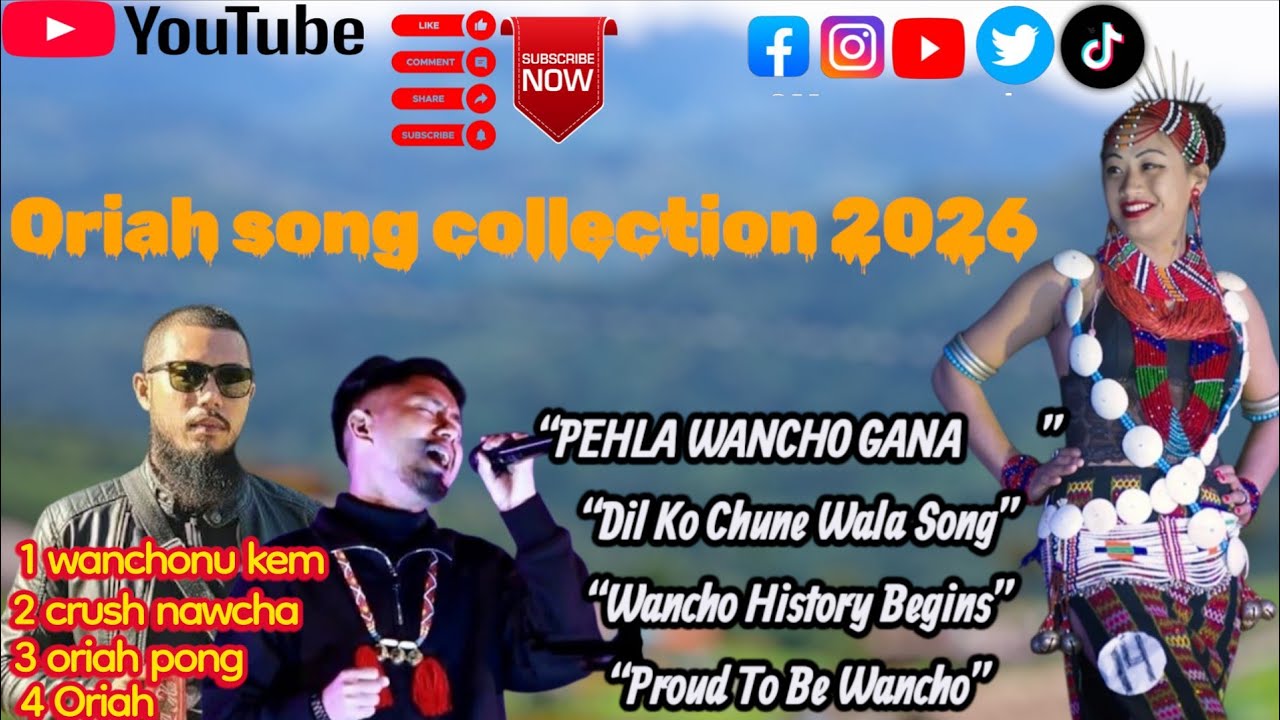Wancho Oriah Festival Special Song | Full Collection | Arunachal Pradesh