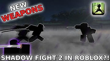 I added INSANE Weapons to my ROBLOX SHADOW FIGHT 2 Game...