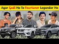 Agar Gadi Ho To Fourtuner Legandar Ho #viralvideo #vlogger