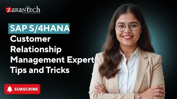SAP S/4HANA Customer Relationship Management Expert Tips and Tricks | ZaranTech