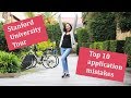 TOP 10 APPLICATION MISTAKES. STANFORD UNIVERSITY TOUR