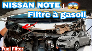 Où se trouve le filtre à gasoil sur une Nissan Note ?