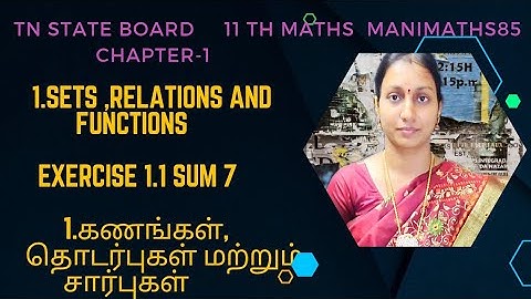 TN 11TH MATHS || SETS RELATIONS AND FUNCTIONS  CHAPTER 1 EXERCISE 1.1 SUM 7 TM & EM @Manimaths85 ​