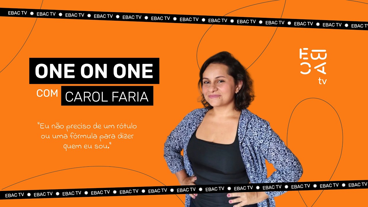 One on One #01 | Carol Faria