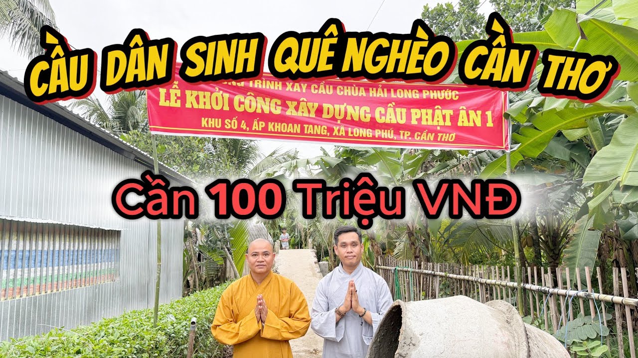 Chùa Hải Long Phước Cần Thơ Cần Xây Cầu Dân Sinh Cho Người Khơ Me Nghèo | SaLaTV