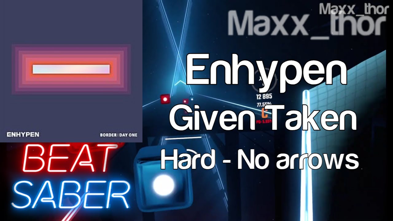 Beat Saber | Enhypen (엔하이픈) | Given Taken | Hard | No Arrows | HP Reverb G2 | SteamVR