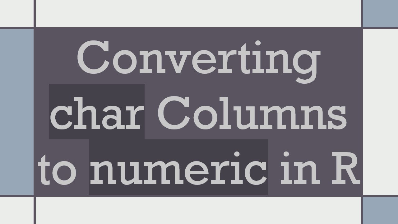 Converting char Columns to numeric in R - YouTube