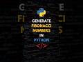 Generate Fibonacci Numbers in Python with a Single Line! 🚀