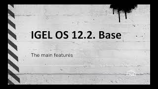 IGEL OS 12 Release - 12.2.
