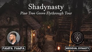 Medieval Dynasty | Shadynasty | Pine Tree Grove Flythrough Tour | #medievaldynasty #games #tour