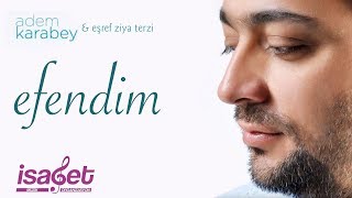 Adem Karabey & Eşref Ziya- Efendim Resimi