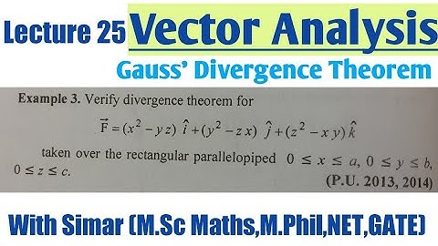 Gauss Divergence Theorem (LECTURE 25)//B.A/B.SC MATHS//ENGINEERING MATHEMATICS