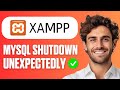 How To Fix MySQL Shutdown Unexpectedly in XAMPP - Full Guide 2026