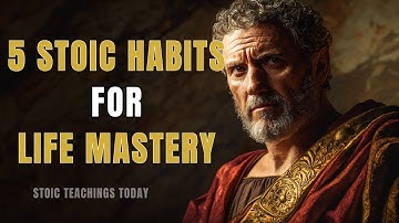 5 Stoic Habits That Will Change Your Life Forever | Life-Changing Wisdom from Ancient Philosophy !