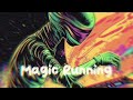 Magic Running / Cosmic Dread 