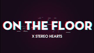 Mentahan lirik lagu”On The Floor X Stereo Love”|| Story wa
