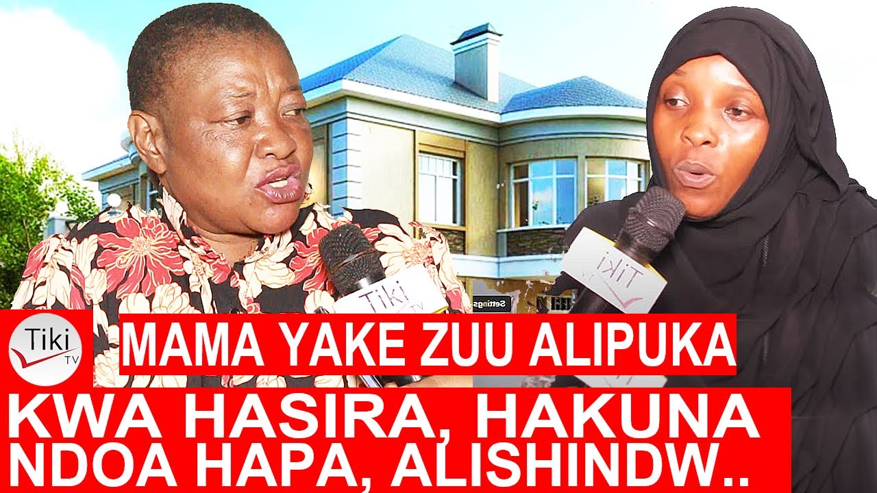Mama yake Zuu Alipuka Kwa Hasira Hajalala na Mke Wake Zaidi ya Miezi 3 Hakuna Ndoa Hapa M..