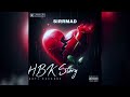 Sirrmad - HBK Story || ( Exclusive Audio )