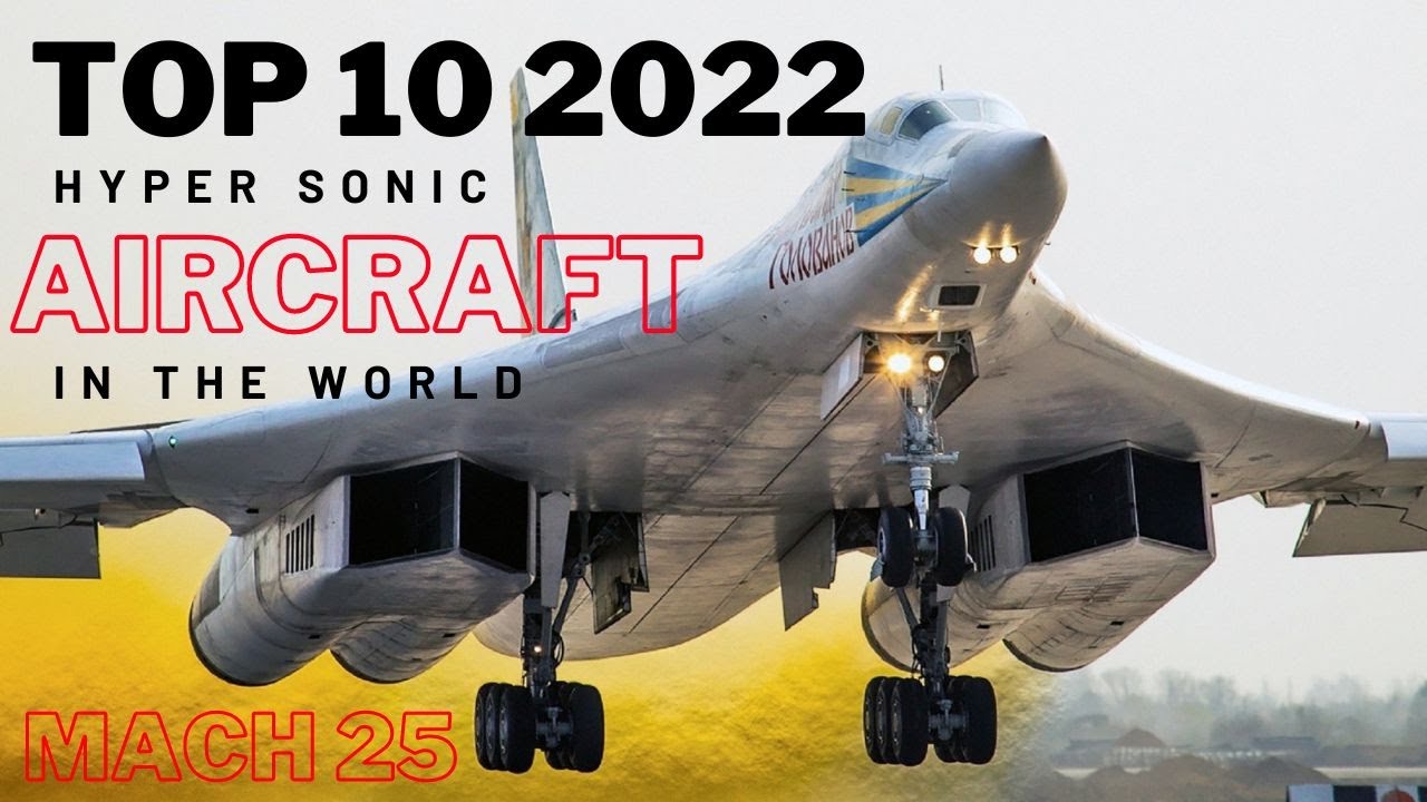 Top 10 Hypersonic aircraft in the world till 2022 - YouTube