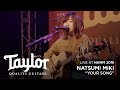 Natsumi Miki &quot;Your Song&quot; live at NAMM 2018 - Taylor Guitars