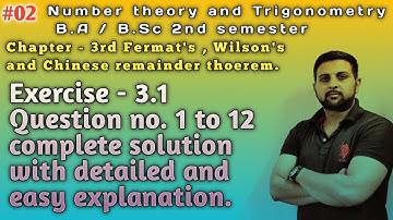 #02 Exercise 3.1 Q. No. 1 to 12 solution | Chapter 3rd Number Theory & Trigonometry B.A/B.Sc 2nd sem