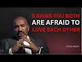 💔 9 Signs You Both Are Afraid To Love Each Other 💭 | Steve Harvey 🔥 | The Motivation Hub 🌎