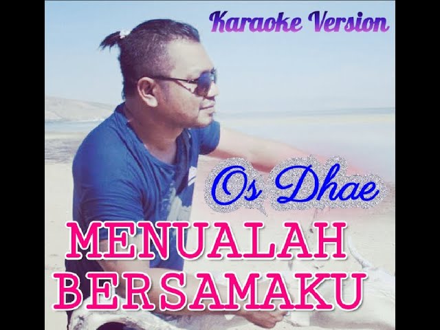 Karaoke MENUALAH BERSAMAKU - OS DHAE // Original Music class=