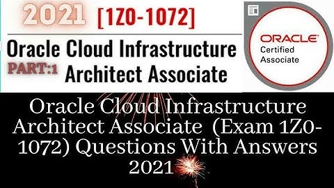 1Z0-1072 | Oracle Cloud Infrastructure Architect Associate (Exam 1Z0-1072)