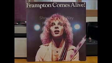 Show Me The Way - Peter Frampton (Live / LP printed 1983)