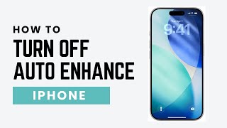How To Turn Off Auto Enhance on iPhone Photos &amp; Camera (Step By Step)