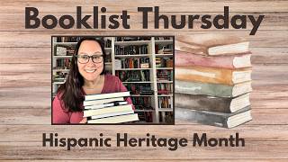 Booklist Thursday - Hispanic Heritage Month