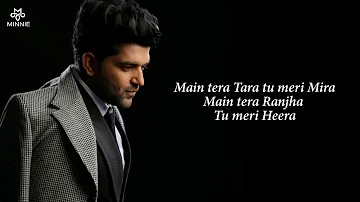 Main Tera Tara Tu Meri Mira Full Song With Lyrics Guru Randhawa | Tara Mira